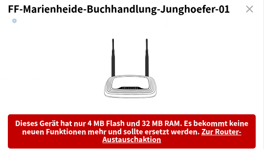 Knotenfenster eines TP-Link-Routers mit zwei Antennen, Name „FF-Marienheide-Buchhandlung-Junghoefer-01“. Darunter ein roter Kasten mit dem Text: „Dieses Gerät hat nur 4 MB Flash und 32 MB RAM. Es bekommt keine neuen Funktionen mehr und sollte ersetzt werden. Zur Router-Austauschaktion“, der letzte Teil als Link.
